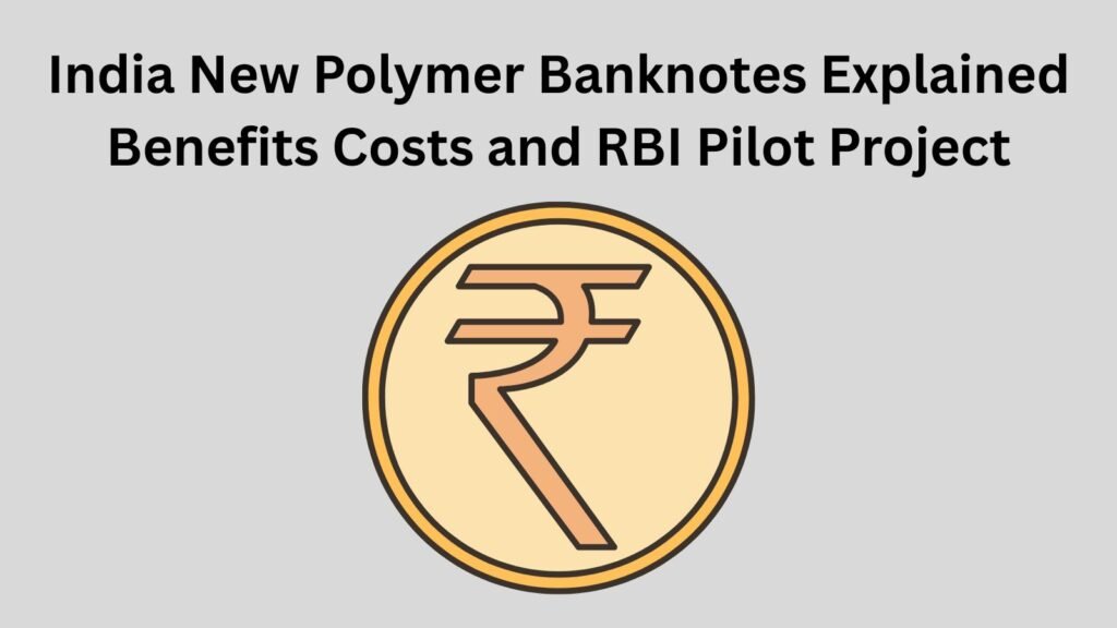 India's new polymer banknotes explained: ₹ symbol on a coin