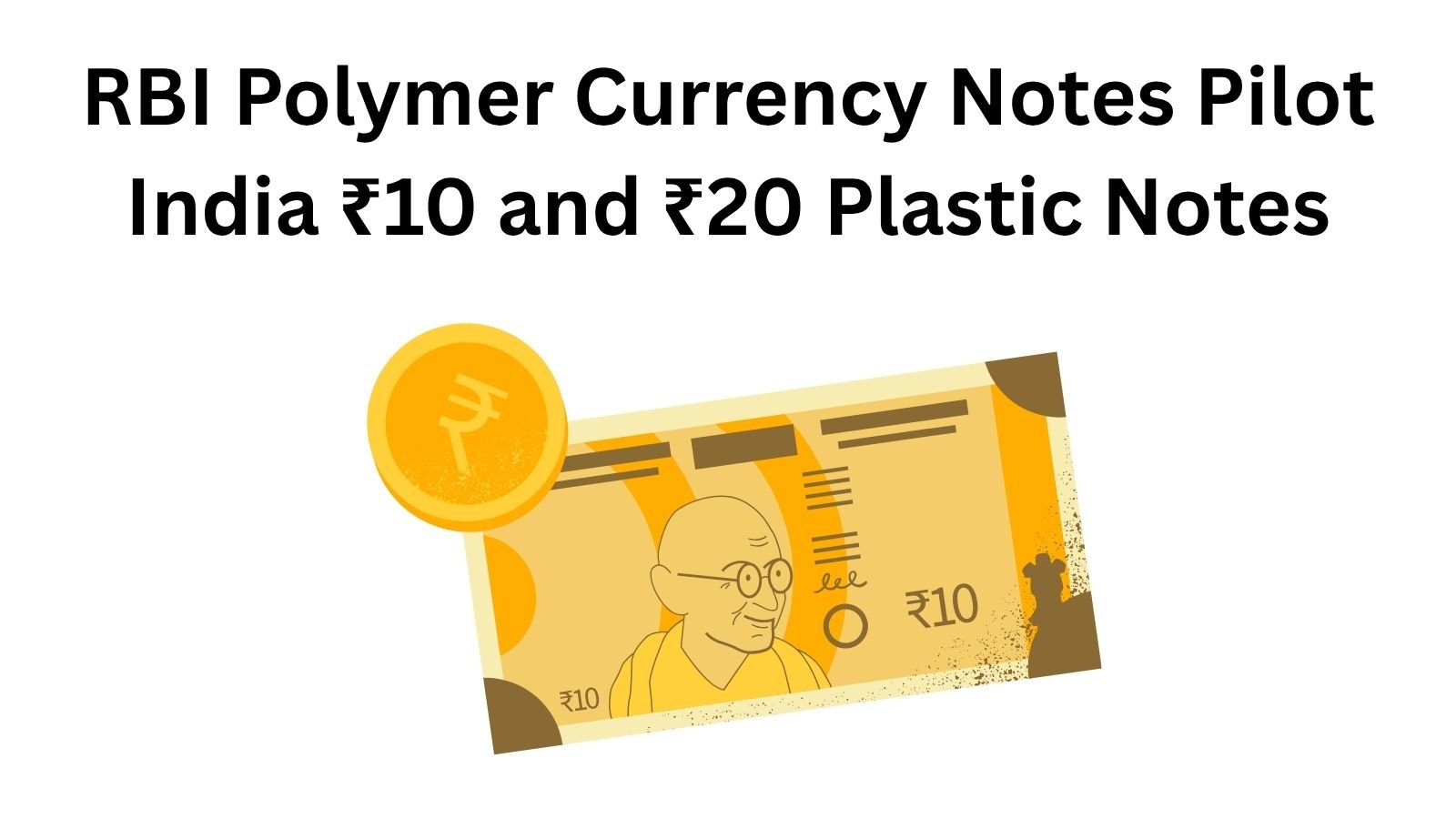 RBI ₹10 and ₹20 polymer currency notes pilot in India, featuring Mahatma Gandhi.